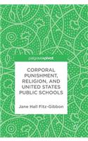 Corporal Punishment, Religion, and United States Public Schools