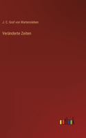 Veränderte Zeiten