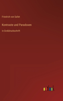 Kontraste und Paradoxen: in Großdruckschrift