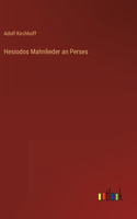Hesiodos Mahnlieder an Perses