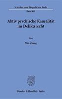 Aktiv Psychische Kausalitat Im Deliktsrecht