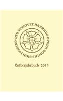 Lutherjahrbuch 82. Jahrgang 2015