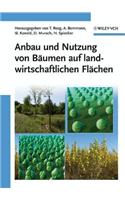 Anbau und Nutzung von Baumen auf landwirtschaftlichen Flachen