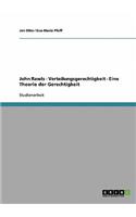 John Rawls - Verteilungsgerechtigkeit - Eine Theorie der Gerechtigkeit