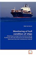 Monitoring of hull condition of ships: (English)