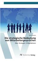 Die strategische Bedeutung von Mitarbeitergesprächen