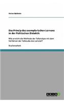 Das Prinzip Des Exemplarischen Lernens in Der Politischen Didaktik