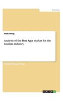 Analysis of the Best Ager market for the tourism industry