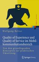 Quality of Experience Und Quality of Service Im Mobilkommunikationsbereich