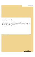 Alternativen der Hochschulfinanzierung im kritischen Vergleich