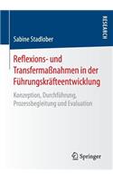 Reflexions- Und Transfermaßnahmen in Der Führungskräfteentwicklung