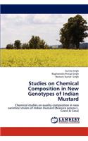 Studies on Chemical Composition in New Genotypes of Indian Mustard