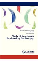 Study of Keratinases Produced by Bacillus Spp.