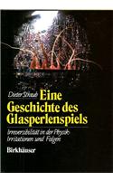Eine Geschichte DES Glasperlenspiels