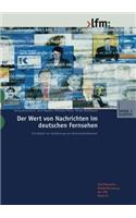 Der Wert Von Nachrichten Im Deutschen Fernsehen