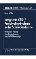 Integrierte Cad-/Prototyping-Systeme in Der Schmuckindustrie