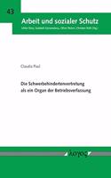 Die Schwerbehindertenvertretung ALS Ein Organ Der Betriebsverfassung: (Arbeit Und Sozialer Schutz)