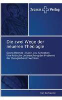 zwei Wege der neueren Theologie