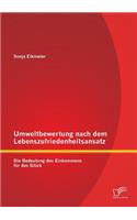 Umweltbewertung nach dem Lebenszufriedenheitsansatz