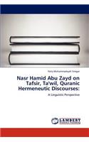 Nasr Hamid Abu Zayd on Tafsir, Ta'wil, Quranic Hermeneutic Discourses