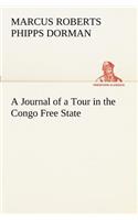 Journal of a Tour in the Congo Free State