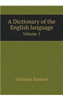 A Dictionary of the English language Volume 1
