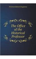 The Office of the Historical Professor