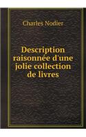 Description Raisonnée d'Une Jolie Collection de Livres