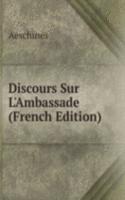 Discours Sur L'Ambassade (French Edition)