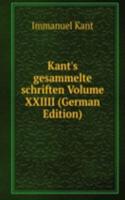 Kant's gesammelte schriften Volume XXIIII (German Edition)