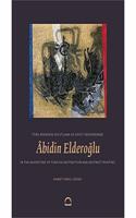 Abidin Elderoglu in the Adventure of Turkish Abstraction and Abstract Painting