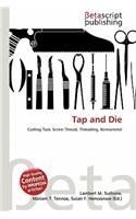 Tap and Die