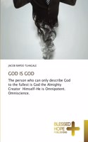 God Is God