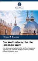 Welt erforschte die leidende Welt