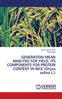 GENERATION MEAN ANALYSIS FOR YIELD, ITS COMPONENTS FOR PROTEIN CONTENT IN RICE (Oryza sativa L.)