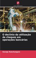 O declínio da utilização de cheques em operações bancárias