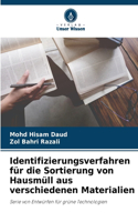 Identifizierungsverfahren für die Sortierung von Hausmüll aus verschiedenen Materialien