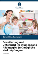 Erweiterung und Unterricht im Studiengang Pädagogik