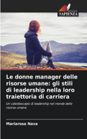 donne manager delle risorse umane: gli stili di leadership nella loro traiettoria di carriera