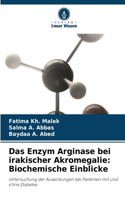 Das Enzym Arginase bei irakischer Akromegalie