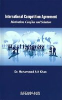International Competition Agreement: Motivation, Conflict and Solution