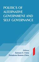 Politics of Alternative Government and Self Governance