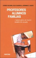 Profesores, alumnos, familias: 7 Pasos para un nuevo modelo de escuela