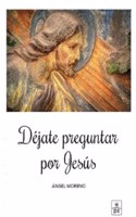 Dejate preguntar por Jesus