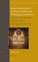 Johann Sebastian Bach's St John Passion (Bwv 245): A Theological Commentary