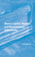 Marx's Capital, Method and Revolutionary Subjectivity