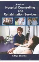 Basic Of Hospital Counselling And Rehabilitation Services