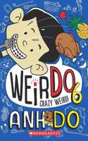 WeirDo 6: Crazy Weird!