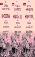 Scenes and characteristics of Hindostan: With Sketches of Anglo-Indian Society 3 Vols. Set [Hardcover]