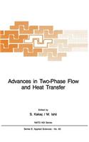 Advances in Two-Phase Flow and Heat Transfer